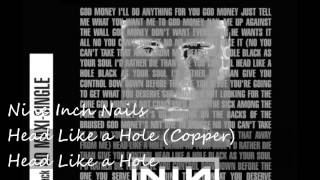 Nine Inch Nails - Head Like a Hole (Copper)