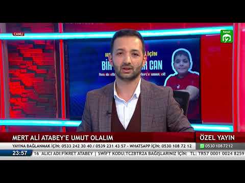 🔴KANAL 12 CANLI YAYIN / MERT ALİ ATABEY'E UMUT OLALIM