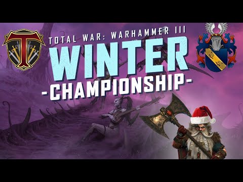 CA Major Event | Winter Championship - Total War Warhammer 3 Competitive Tournament