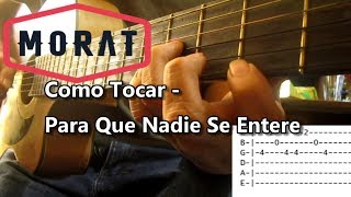 Como Tocar - Para Que Nadie Se Entere - Morat | Tutorial Completo