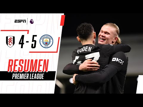 PARTIDO DE LOCOS: CITY GANÓ 5-4 Y HAALAND MARCÓ SU GOL 100 EN PREMIER | Fulham 4-5 M. City | RESUMEN