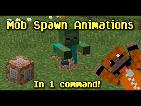Mob Spawn Animations in 1 Command!