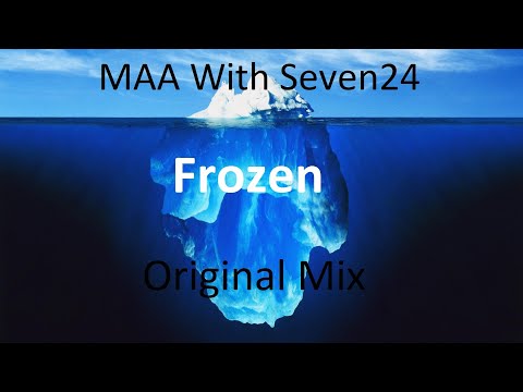 MAA With Seven24  Frozen