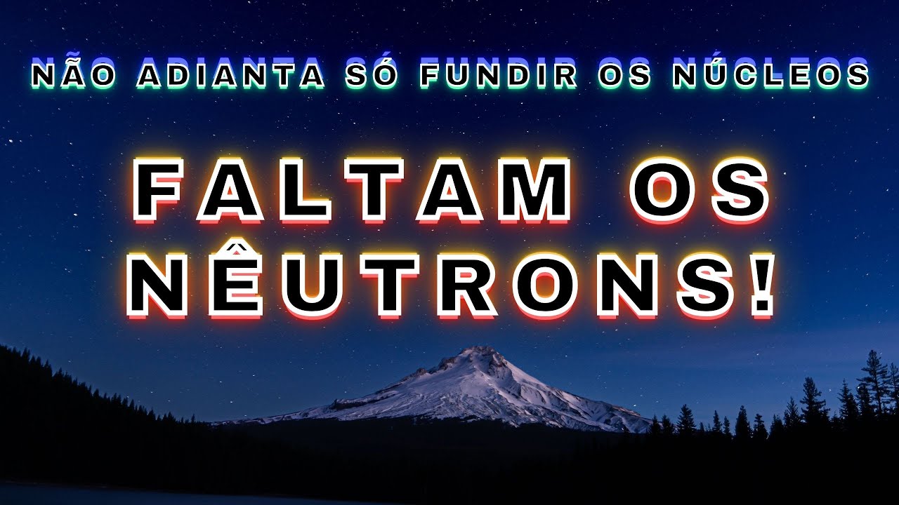 De onde surgem os NÊUTRONS na fusão de H para gerar He?