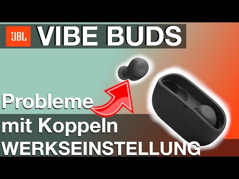 Werkseinstellungen zurücksetzen an JBL Ohrhörern VIBE BUDS (Factory Reset Anleitung)