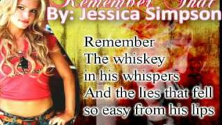 #2: Jessica Simpson - Remember That + Lyrics