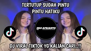 Download lagu TERTUTUP SUDAH PINTU - PINTU HATIKU DJ SLOW TRENDING TIKTOK TERBARU 2026 | MATAHARIKU (AgnesMonica)  mp3