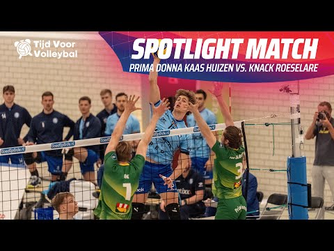 Full Spotlight Match: Prima Donna Kaas Huizen 🇳🇱 vs. Knack Roeselare 🇧🇪 | BeNe Conference