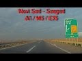 A1 M5 Novi Sad Szeged 2x Speed