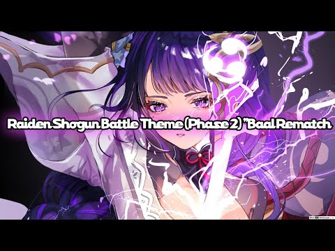 Raiden Shogun Battle Theme (Phase 2) "Baal Rematch