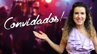 Festa de 15 anos - CONVIDADOS
