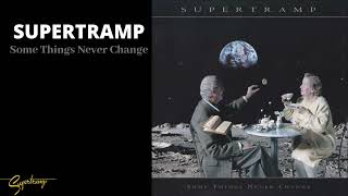 Supertramp - Some Things Never Change (Audio)