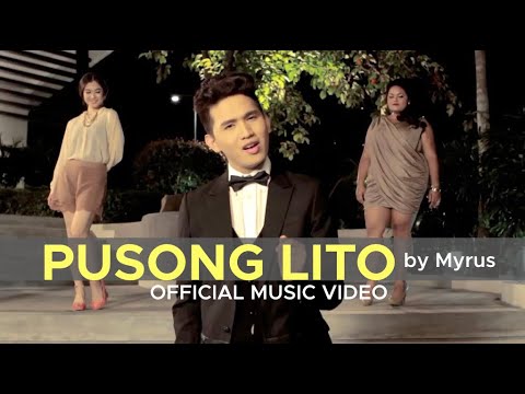 PUSONG LITO by Myrus (Official Music Video)