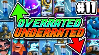 Overrated or Underrated: Clash Royale Cards (Part 11)