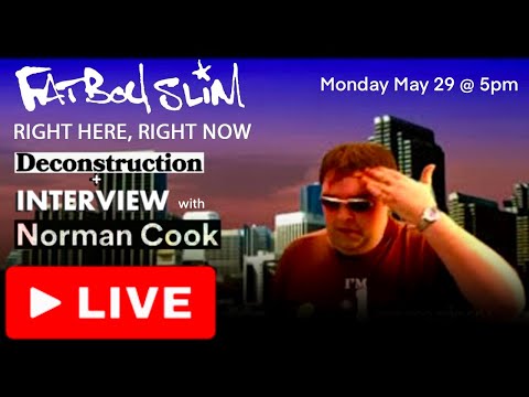 Live - Norman Cook joins me while I deconstruct his hit "Right Here, Right Now"