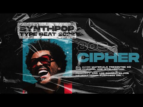 (SOLD) 80s x Synth Pop x The Weeknd Type Beat 2022 - “Cipher”