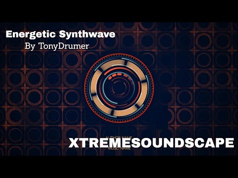 XTREMESOUNDSCAPE - Royalty Free Music - Energetic Synthwave