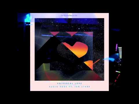 AuDio KoDe ft Ian Starr - Universal Love (Original Mix)