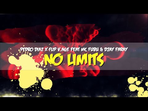 Pedro Diaz & Filip V-Age - No Limits feat Mc Fubu & Djay Faray ( lyric video )