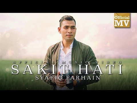 Syafiq Farhain - Sakit Hati (Official Music Video)