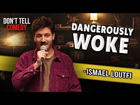 Dangerously Woke | Ismael Loutfi | Stand Up Comedy