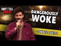 Dangerously Woke | Ismael Loutfi | Stand Up Comedy