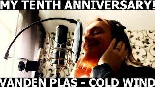 Vanden Plas - Cold Wind - TENTH ANNIVERSARY VIDEO!