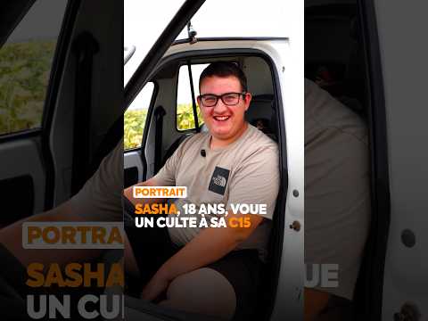 Sasha, 18 ans, voue un culte à sa C15