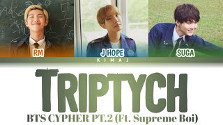 [BTS] &#39;Triptych&#39; (BTS Cypher Pt.2) (Ft. Supreme Boi) Color Coded Lyrics Han/Rom/Eng