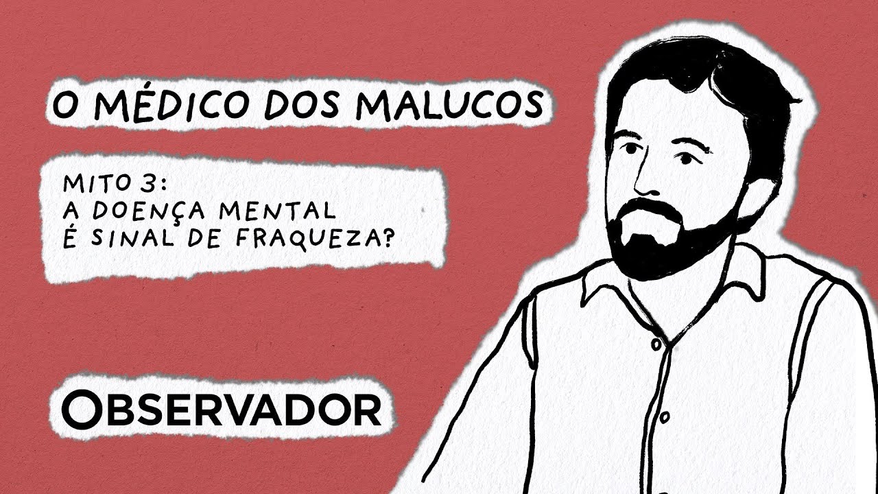 A doença mental é sinal de fraqueza?