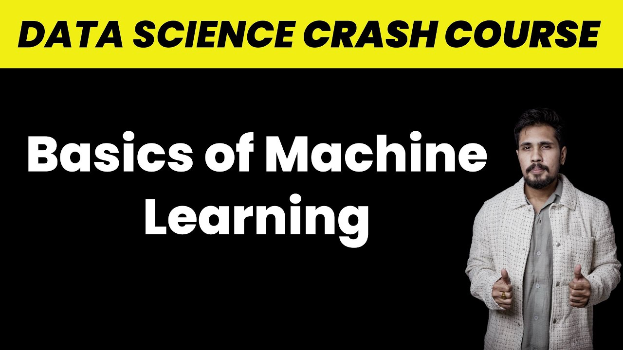 Basics of Machine Learning