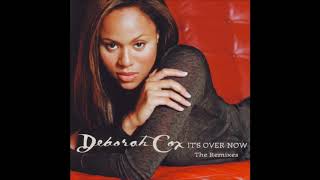 Deborah Cox - It&#39;s Over Now (Rare Remix)