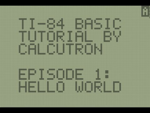 TI-BASIC For Beginners E01: Hello World