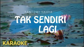 Download lagu Tak Sendiri Lagi - Tantowi Yahya | Karaoke Keyboard Lirik | Lasifa Musik mp3 Download lagu Tak Sendiri Lagi - Tantowi Yahya | Karaoke Keyboard Lirik | Lasifa Musik mp3