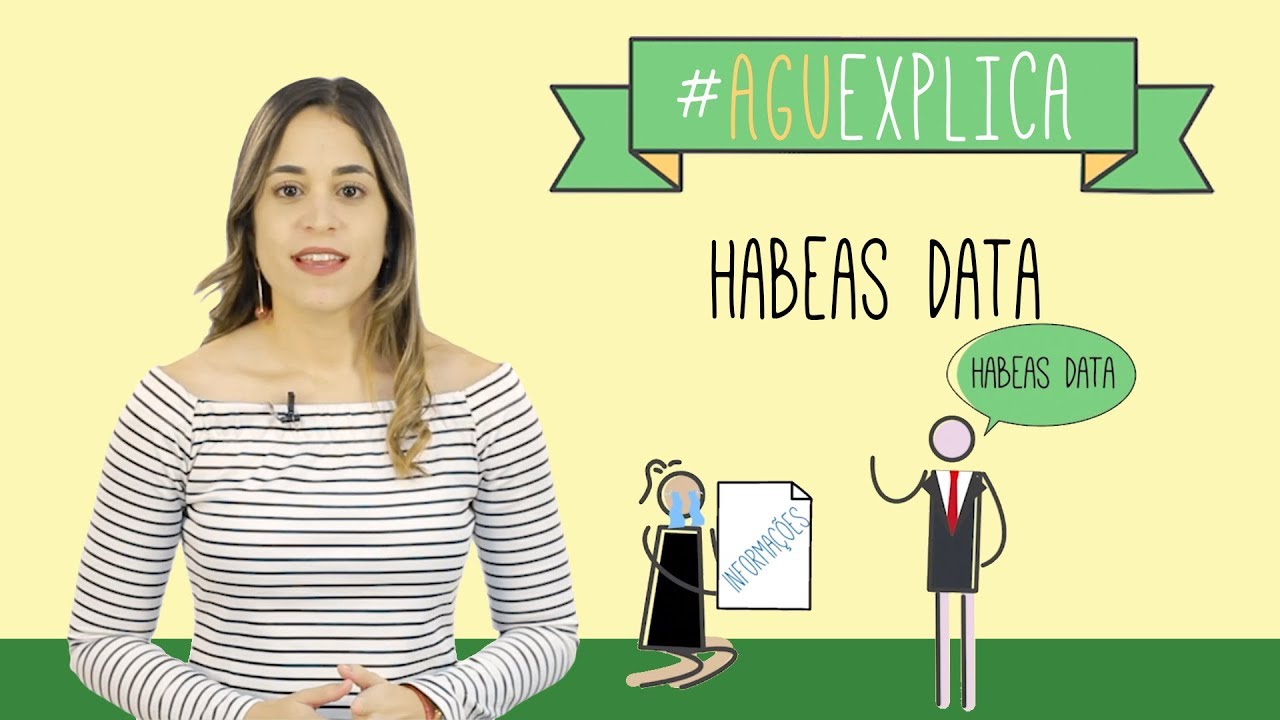 AGU Explica - Habeas Data