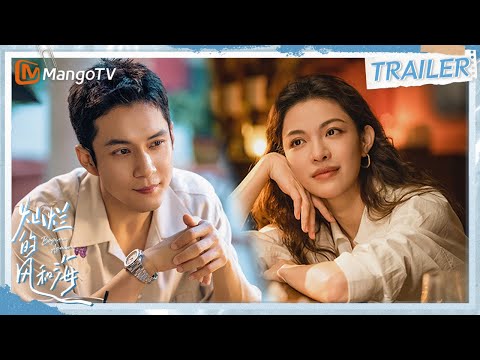 【Trailer】钟楚曦韩东君接二连三的偶遇 究竟是命运的巧合还是蓄谋已久 | 灿烂的风和海 Begin Again | MangoTV Drama
