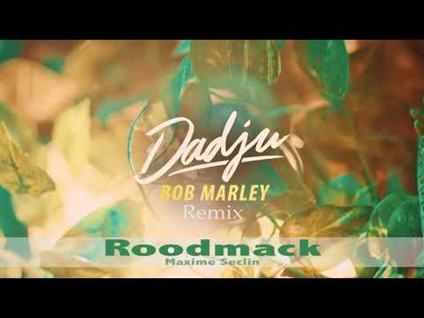 Dadju - Bob Marley (Roodmack & Maxime Seclin remix)