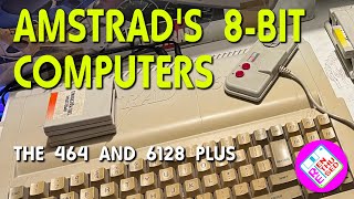 The Amstrad 464 & 6128 Plus: The End of an Era!