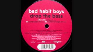 Bad Habit Boys - Drop The Bass