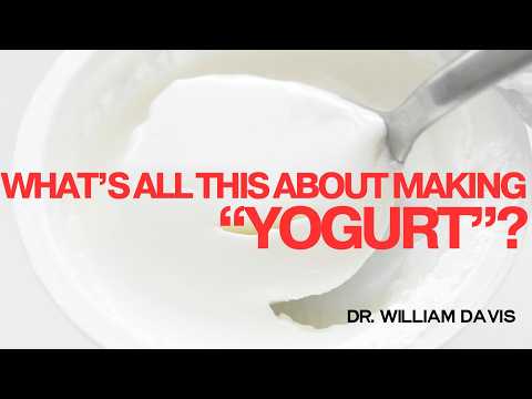 What's all this about making "yogurt"?