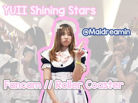 Fancam YUII Shining Stars // Roller Coaster ShiningStars x Maidreaminat Maidreamin MBK 8 March 2020