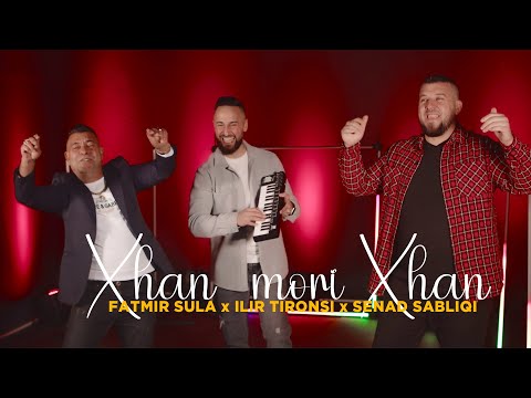 Senad Sabliqi & Fatmir Sula & Ilir Tironsi - Xhan mori Xhan
