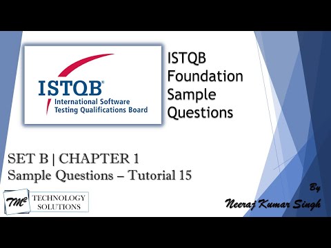 ISTQB Foundation Sample Questions | SET B | Tutorial 15 | Chapter 1 | ISTQB Sample Questions