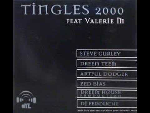 Tingles 2000 feat Valerie M (Zed Bias Mix)