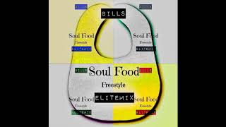 Bills - Soulfood Freestyle (EliteMix)