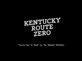 "You've Got To Walk" by The Bedquilt Ramblers (Kentucky Route Zero)