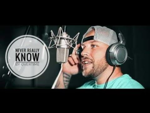 Overtime - "Never Really Know" (The Lost Verses)