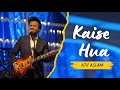 Kaise Hua Live By Atif Aslam Hd Video