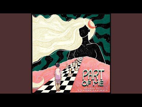 Part of Me (feat. Saleha Paatwala)