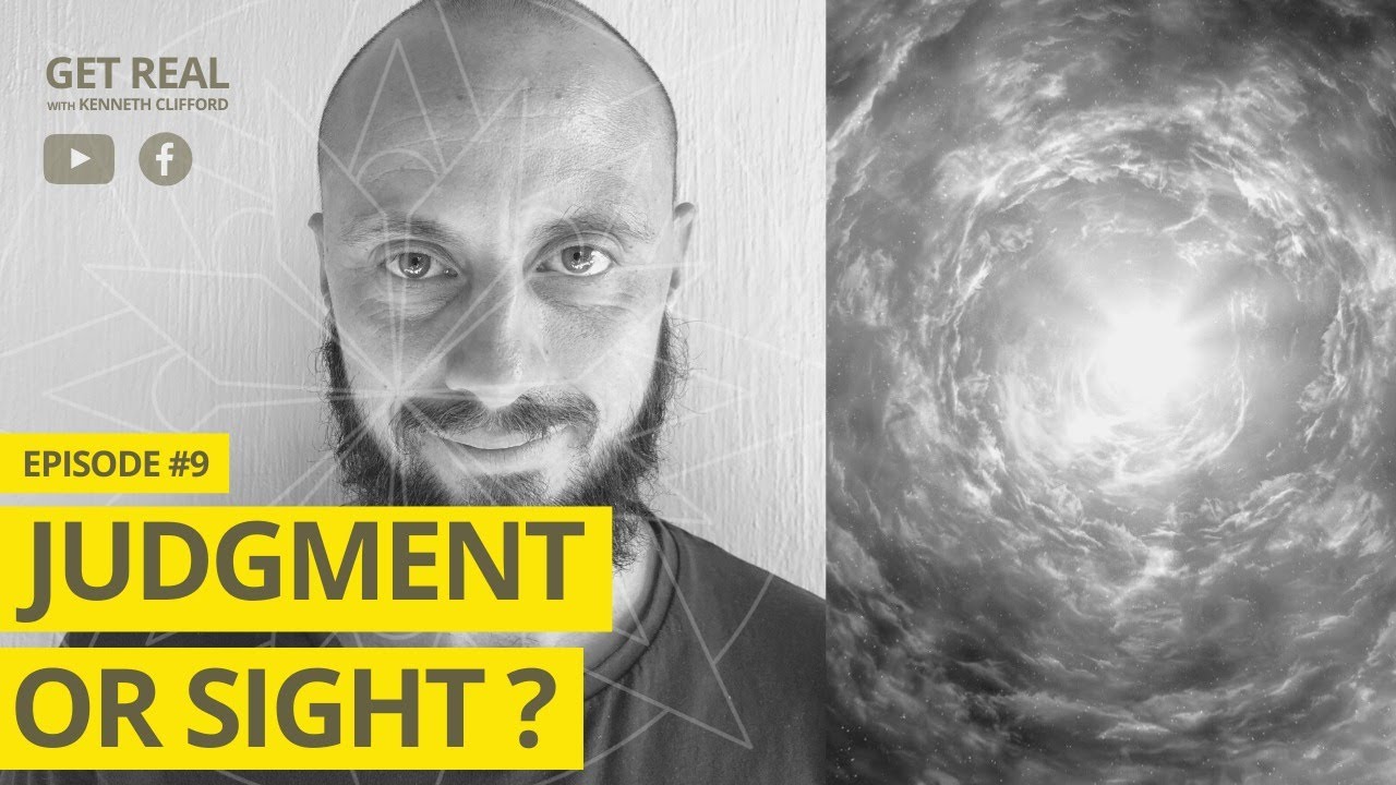 Judgment or Vision?! Get Real with Kenneth Clifford (Episode #9), Radically Authentic Spirituality